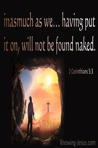 2 Corinthians 5:3 Having Been Clothed We Shall Not Be Found Naked (black)